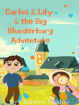 cover image of Carlos & Lily & the Big Blunderburg Adventure